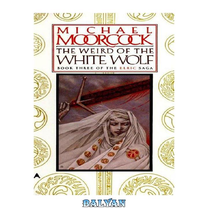 دانلود کتاب The Weird of the White Wolf